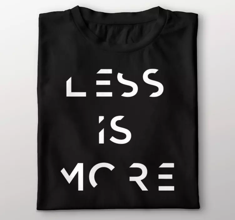 "less is more" 커스텀 티셔츠 - TenStickers