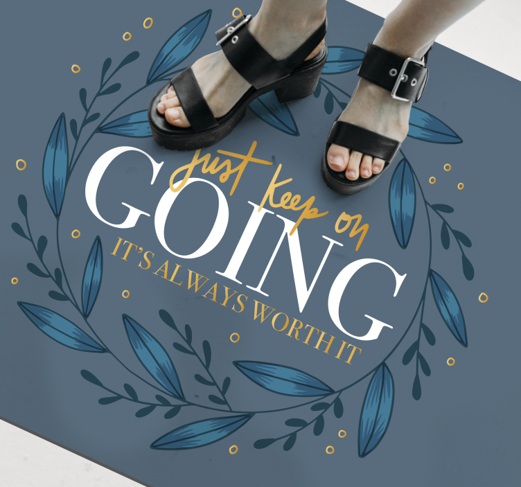 문구와 함께 비닐 양탄자 계속 나아가세요 - TenStickers